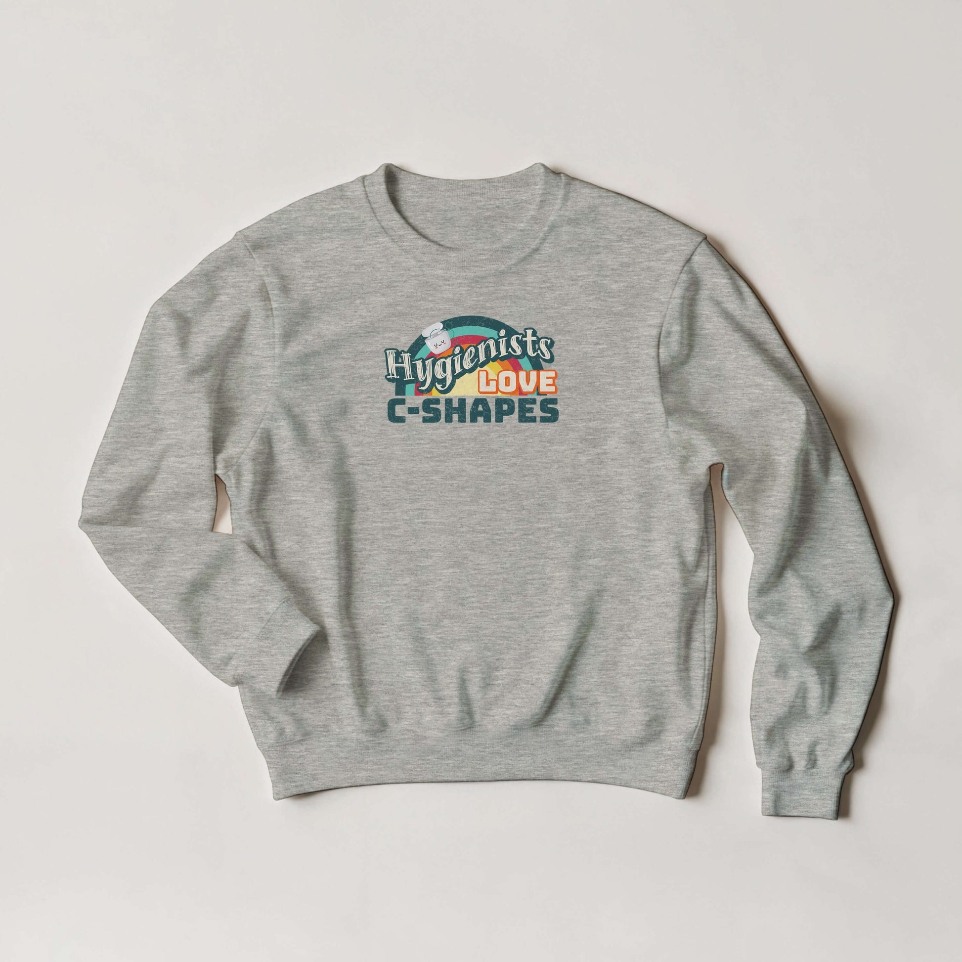 Hygienists LOVE C-Shapes personalized unisex sweatshirt featuring playful graphic on gray fabric.